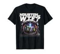 Houston...WTF Funny Space Love, Fan de Science-Fiction, Aliens T-Shirt