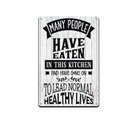 HOUVSSEN Panneau en étain « Many People Have Eaten in This Kitchen and Continue to Live Their Normal Healthy Lives », 15,2 x 20,3 cm, résistant à la rouille