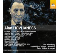Hovhaness, Alan : Intégrale de l'Oeuvre pour Orgue