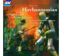 Hovhannessian, E. - Symphony 3/Marmar Ballet Suite