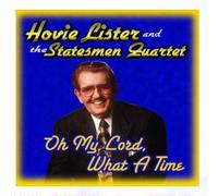 Hovie Lister - O, My Lord What A Time