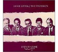 Hovie Lister & Statesmen - Even So Come