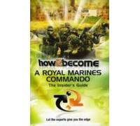 How To Become a Royal Marines Commando: The Insider's Guide [Updated for 2023]