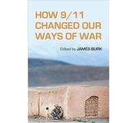 How 911 Changed Our Ways of War How 911 Changed Our Ways of War (Auteur)