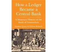 How a Ledger Became a Central Bank by William Federal Reserve Bank of Atlanta Roberds William Federal Reserve Bank of Atlanta Roberds (Auteur)