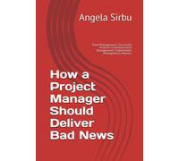 How A Project Manager Should Deliver Bad News: Team Management Successful Projects Communication Management Stakeholders Management Reports: 6 ... Pmo Project Management Team Management)