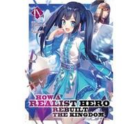 How a Realist Hero Rebuilt the Kingdom Light Novel Vol. 9 by Dojyomaru Dojyomaru (Auteur)