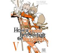 How a Realist Hero Rebuilt the Kingdom Tome 5 – Manga broché – Delcourt