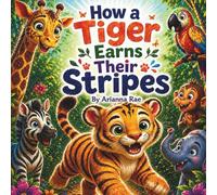 How a Tiger Earns Their Stripes