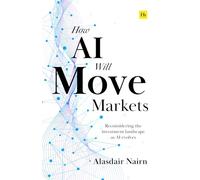 How AI Will Move Markets: Reconsidering the investment landscape as AI evolves