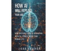 How AI Will Replace Your Job
