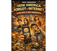 How America Forgot the Internet (And Why It Was Awkward): A Month Without Wi-Fi, Algorithms, and Constant Validation