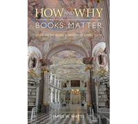 How And Why Books Matter