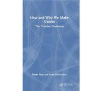 How and Why We Make Games - Artur Ganszyniec - Taylor amp Francis Ltd - Livre en Anglais - Hardback Artur GanszyniecArtur Ganszyniec (Auteur)