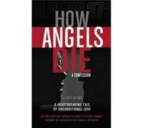 How Angels Die by Guy Blews Inconnu (Auteur)