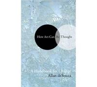 How Art Can Be Thought by AlAn Allan deSouza AlAn Allan deSouza (Auteur)