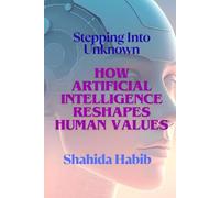 How Artificial Intelligence Reshapes Human Values: Stepping into Unknown