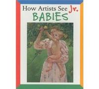 How Artists See Jr. Babies by Colleen Carroll