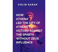 How Athena Led The City Of Athens To Victory In The War Against Sparta Without Zeus Influence: The story reaches its crescendo as Athens defies ... most influential city-state in ancient Greece