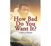 How Bad Do You Want It?