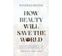 How Beauty Will Save The World