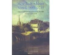How Bedfordshire Voted 16851735 The Evidence of Local Poll Books by James CollettWhite James Collett-white (Auteur)