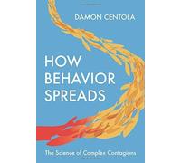 How Behavior Spreads