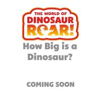 How Big is a Dinosaur?: A lift-the-flap book