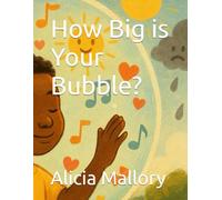 How Big is Your Bubble?