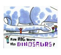 How Big Were The Dinosaurs?