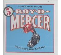 How Big'A Boy Are Ya? Volume 5 by Roy D. Mercer [Audio CD] NEUF