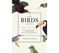 How Birds Evolve Douglas J. Futuyma (Auteur)