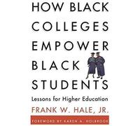 How Black Colleges Empower Black Students