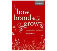 How brands grow - Byron Sharp - Oxford Press Libri - relié - Etude