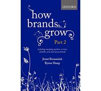 How Brands Grow – Marchés émergents, services et biens durables, nouvelles marques et marques de luxe
