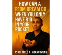 How can a R10M dream do when you only have R10 in your pocket