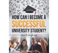 How Can I Become a Successful University Student?