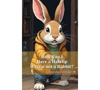 How Can I Have a Harelip if I Am not a Rabbit