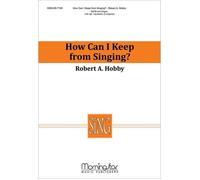 How Can I Keep From Singing? / Choral Score
