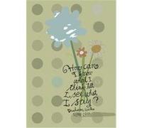 How Can I Know What I Think Till I See What I Say? Erica Becker (Auteur)