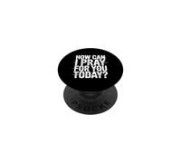 How Can I Pray for You Today PopSockets PopGrip Adhésif