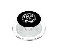 How Can I Pray for You Today PopSockets PopGrip pour MagSafe