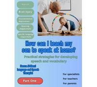 How can I teach my son to speak at home?: Practical strategies for developing speech and vocabulary