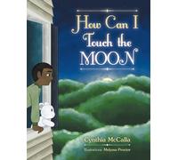 How Can I Touch The Moon