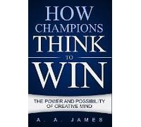 How Champions Think To Win