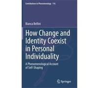 How Change and Identity Coexist in Personal Individuality - Bianca Bellini - Springer Nature Switzerland AG - Livre en Anglais - Hardback Bianca BelliniBianca Bellini (Auteur)