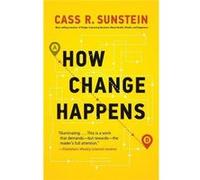 How Change Happens - Cass R. Harvard Law School Sunstein - MIT Press Ltd - Livre en Anglais - Paperback Cass R. Harvard Law School SunsteinCass R. Harvard Law School Sunstein (Auteur)
