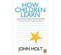 Holt John – How Children Learn – Penguin Books