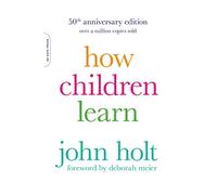 How Children Learn, 50th anniversary edition