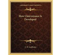 How Clairvoyance Is Developed